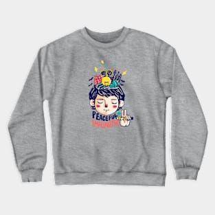 Peaceful & Imaginative Crewneck Sweatshirt